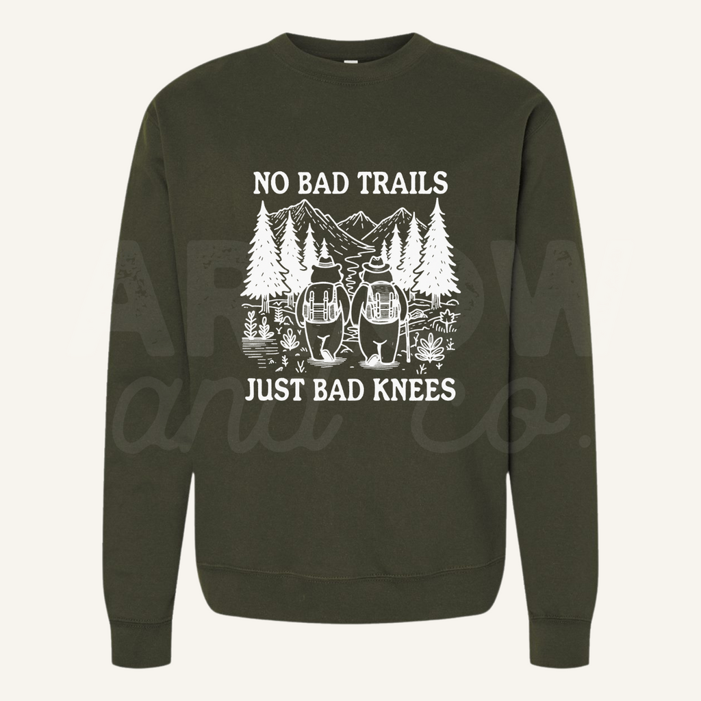 No Bad Trails, Just Bad Knees Sweatshirt