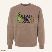 Load image into Gallery viewer, If I Can&#39;t Bring My Dog Sweatshirt